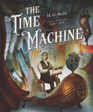 The Time Machine (Classics Reimagined) by H. G. Wells