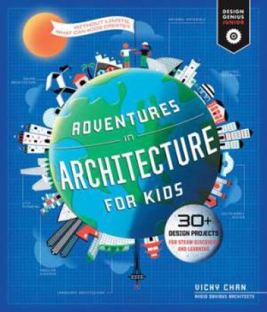 Adventures In Architecture For Kids by Vicky Chan