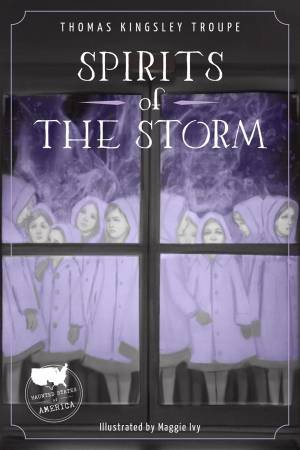 Spirits In The Storm by Thomas Kingsley Troupe & Maggie Ivy