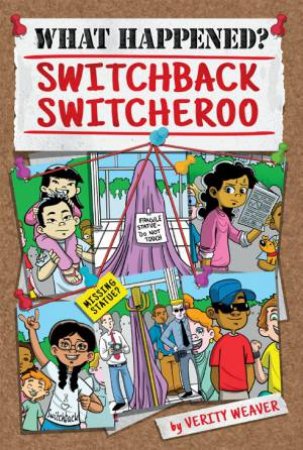 What Happened? Switchback Switcheroo by VERITY WEAVER