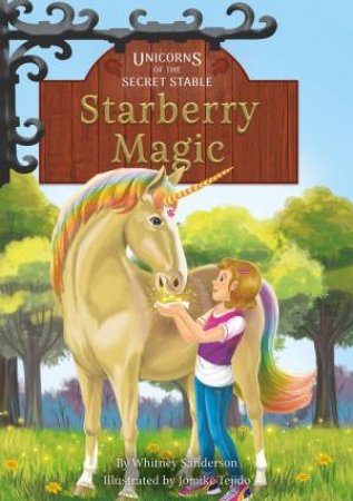 Unicorns Of The Secret Stable by Whitney Sanderson  & Jomike Tejido