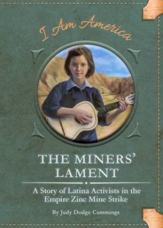 Miners' Lamens by Judy Dodge Cummings & Eric Freeberg