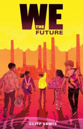 We the Future by CLIFF LEWIS