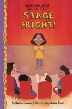 Maria and Mateo Take the Stage Stage Fright Book 1