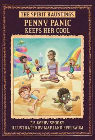 SPIRIT Hauntings: Penny Panic Keeps Her Cool by AVERY SPOOKS