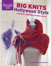 Threads Selects Big Knits Hollywood Style Fantasyinspired chunky knits