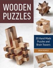 Wooden Puzzles 20 Handmade Puzzles And Brain Teasers