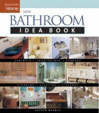 New Bathroom Idea Book by Jamie Gold