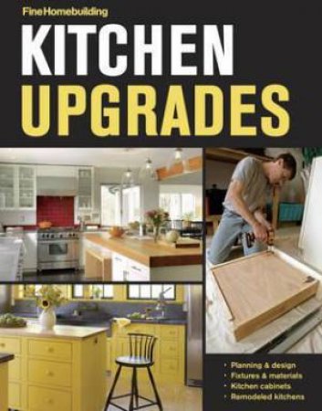 Kitchen Upgrades by Various