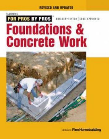 Foundations And Concrete Work by Various