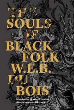 Souls of Black Folk by W. E. B. Du Bois