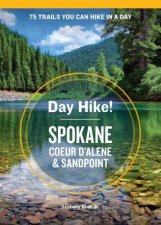 Day Hike Spokane Coeur Dalene And Sandpoint