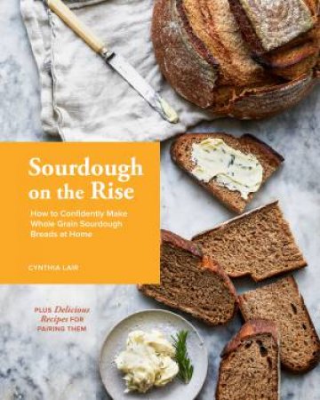 Sourdough On The Rise by Cynthia Lair