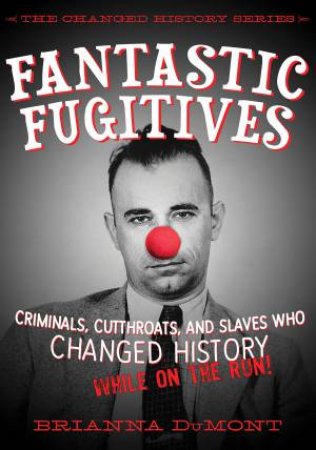 Fantastic Fugitives by Brianna DuMont