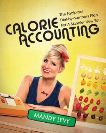 Calorie Accounting by Mandy Levy