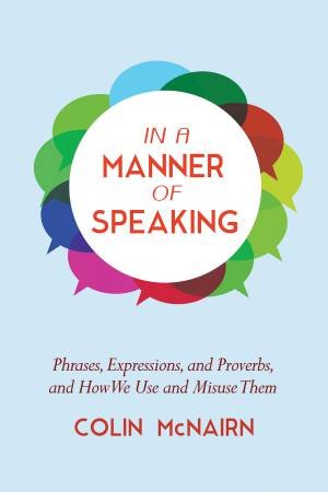 In a Manner of Speaking by Colin McNairn