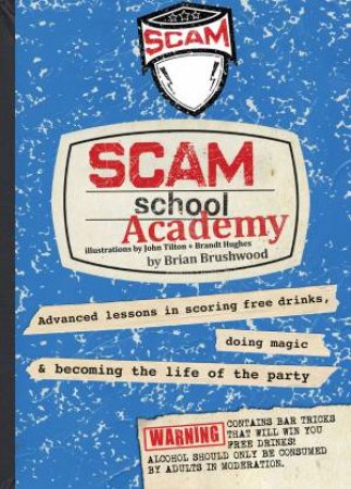 Scam School Academy by Brian Brushwood