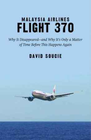 Malaysia Airlines Flight 370 by David Soucie