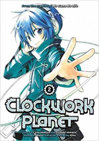 Clockwork Planet 02 by Yuu Kamiya