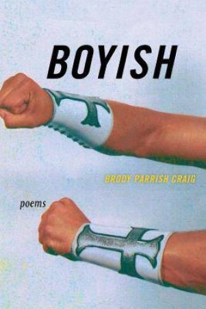 Boyish by Brody Parrish Craig