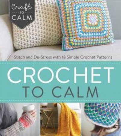 Crochet To Calm by Various