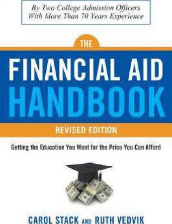 The Financial Aid Handbook (Revised Edition) by Carol Stack & Ruth Vedvik