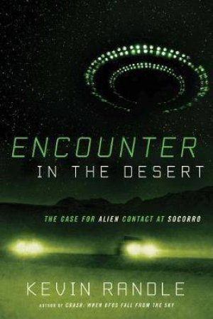 Encounter In The Desert by Kevin D. Randle