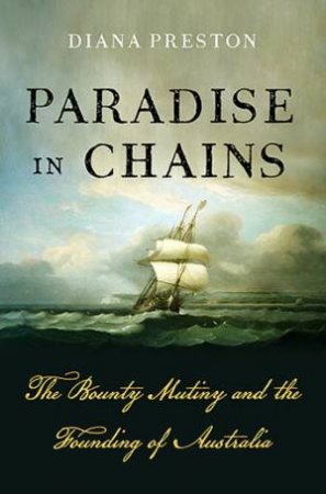 Paradise In Chains by Diana Preston