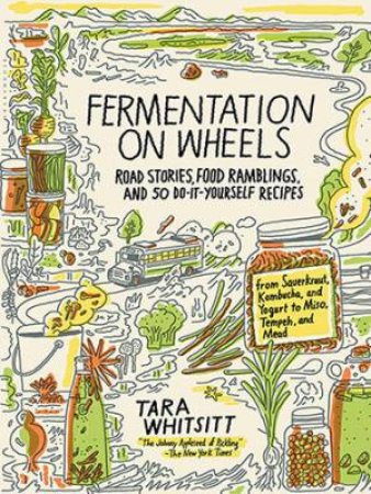 Fermentation On Wheels by Tara Whitsitt