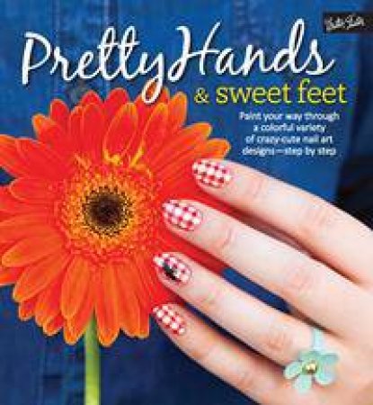 Pretty Hands & Sweet Feet by Various