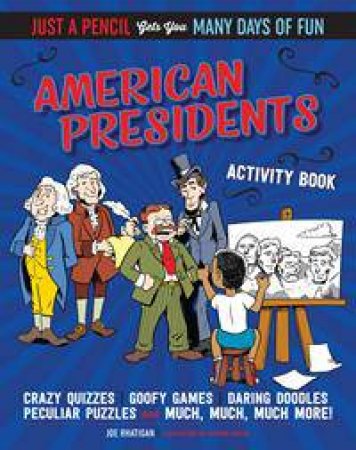 American Presidents Activity Book by Joe Rhatigan & Anthony Owsley