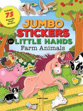 Jumbo Stickers For Little Hands: Farm Animals by Jomike Tejido