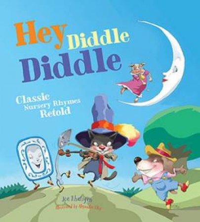 Hey Diddle Diddle by Joe Rhatigan & Alejandro O'Kif