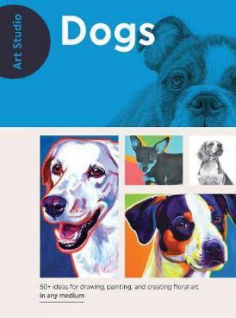 Art Studio: Dogs by Various