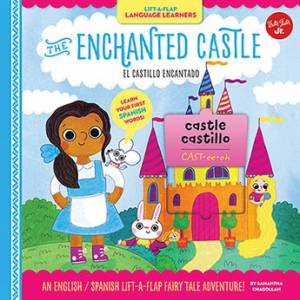 Lift-A-Flap Language Learners: The Enchanted Castle by Samantha Chagollan