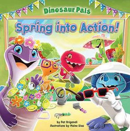 Spring Into Action by Maine Diaz & Pat Brigandi