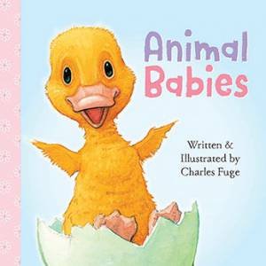 Animal Babies by Charles Fuge