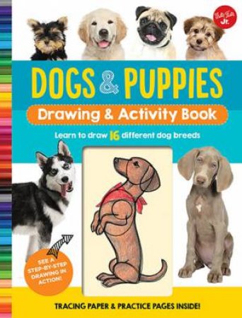 Dogs & Puppies Drawing & Activity Book by Various