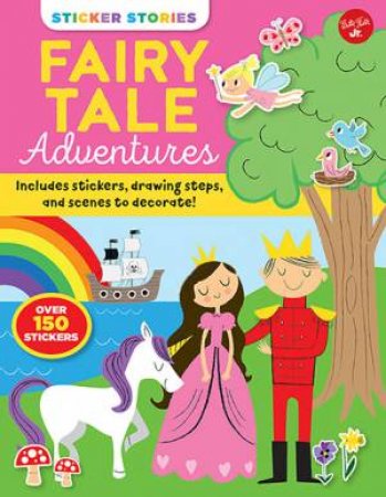 Sticker Stories: Fairy Tale Adventures by Nila Aye