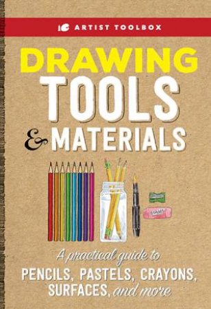 Artist Toolbox: Drawing Tools & Materials by Various