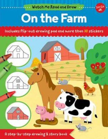 Watch Me Read And Draw: On The Farm by Samantha Chagollan & Jannie Ho