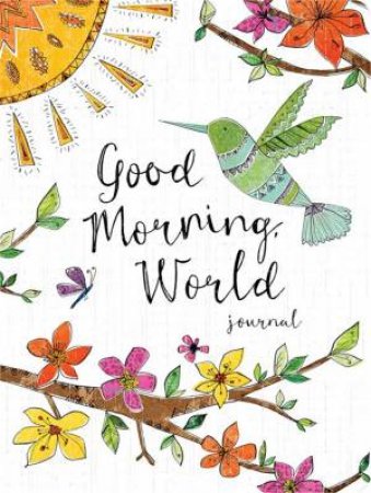 Good Morning, World Journal by Ellie Claire