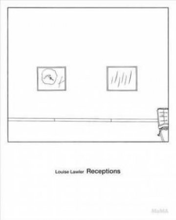 Louise Lawler: Receptions by Roxana Marcoci