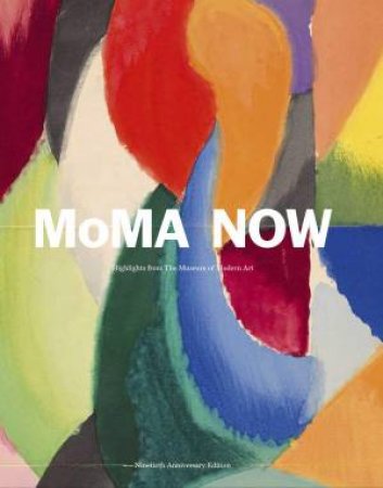 MoMA Now by Various