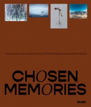 Chosen Memories by Inés Katzenstein