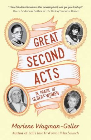 Great Second Acts by Marlene Wagman-Geller