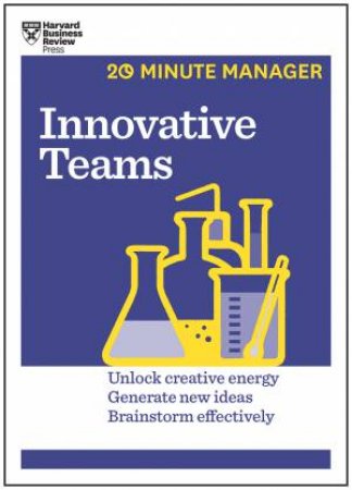 Innovative Teams (20-Minute Manager Series) by Various