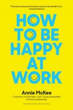 How To Be Happy At Work