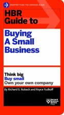 HBR Guide To Buying A Small Business HBR Guide Series