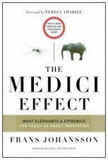 The Medici Effect With A New Preface And Discussion Guide